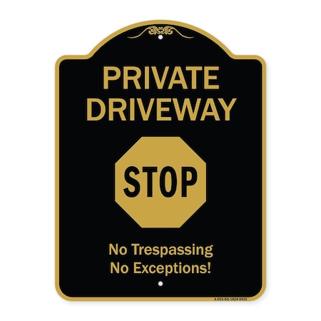 Signmission Designer Series-Private Driveway Stop Black & Gold Heavy-Gauge Aluminum, 24" H, BG-1824-9920 A-DES-BG-1824-9920